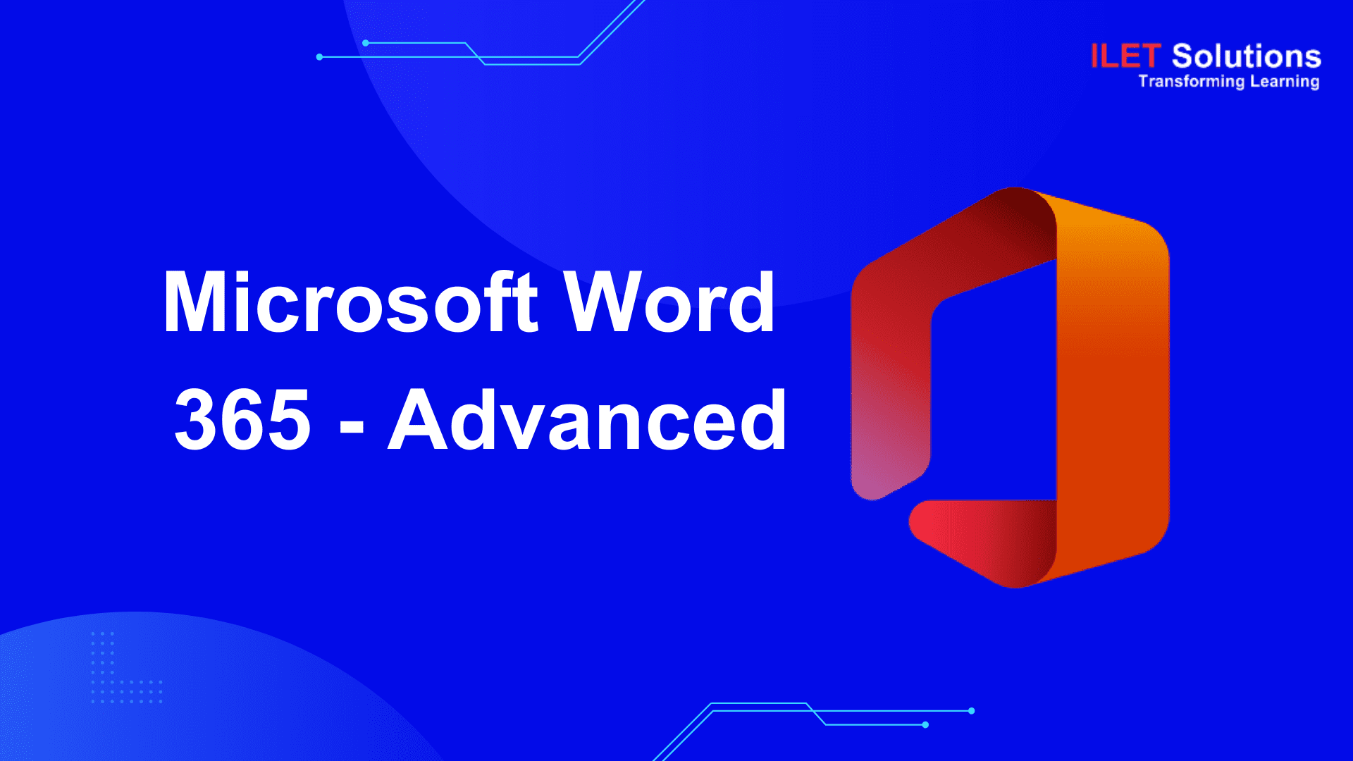 Microsoft word 365 advanced ilet solutions